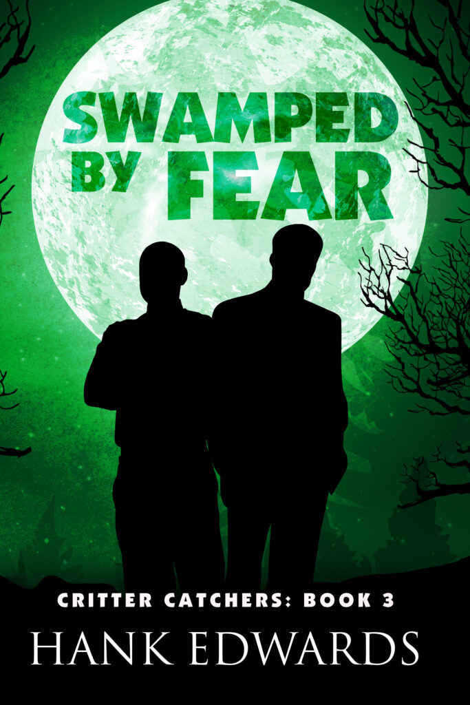 Swamped by Fear book cover showing a silhouette of two men in front of a green tinted full moon with the title in the moon and author Hank Edwards