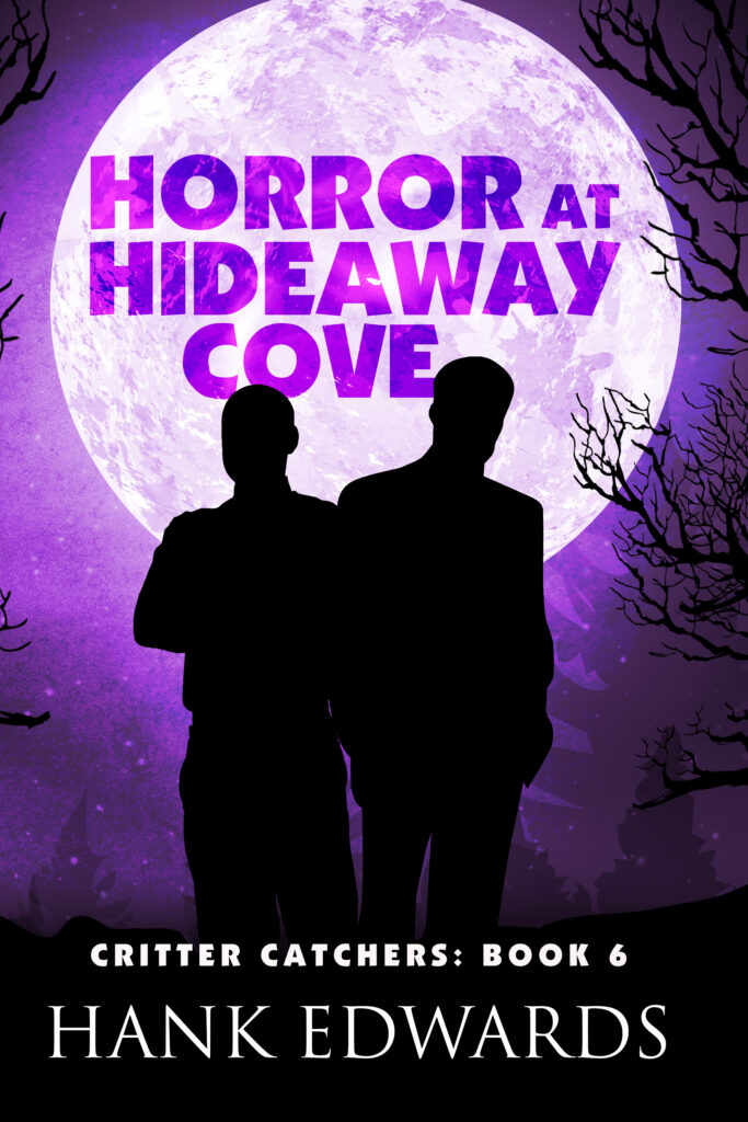 Horror at Hideaway Cove book cover showing a silhouette of two men in front of a purple tinted full moon with the title in the moon and author Hank Edwards
