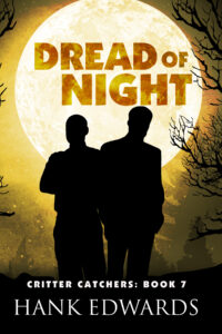 Dread of Night book cover showing a silhouette of two men in front of a golden full moon with the title in the moon and author Hank Edwards