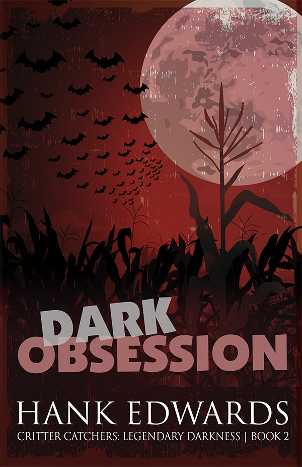 Dark Obsession cover, Critter Catchers: Legendary Darkness Book 2